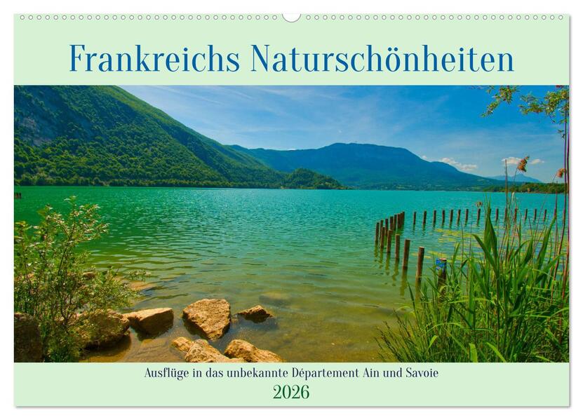 Frankreichs Naturschönheiten (Wandkalender 2026 DIN A2 quer) CALVENDO Monatskalender