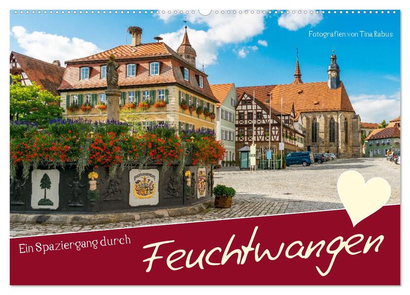 Ein Spaziergang durch Feuchtwangen (Wandkalender 2026 DIN A2 quer) CALVENDO Monatskalender