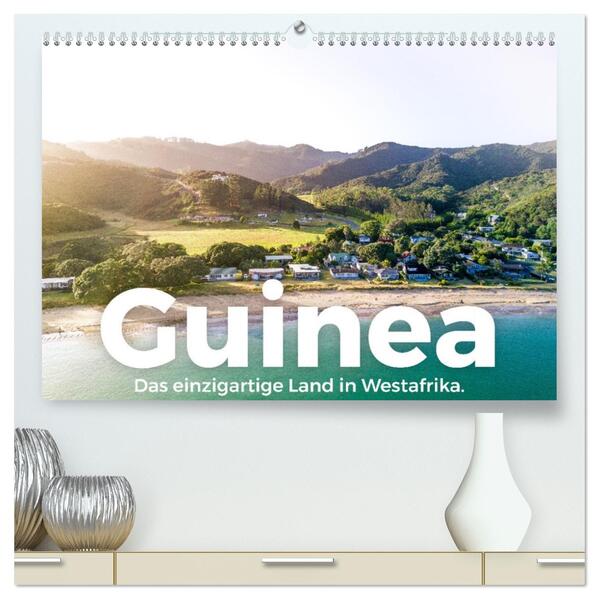 Guinea - Das einzigartige Land in Westafrika. (hochwertiger Premium Wandkalender 2026 DIN A2 quer) Kunstdruck in Hochglanz