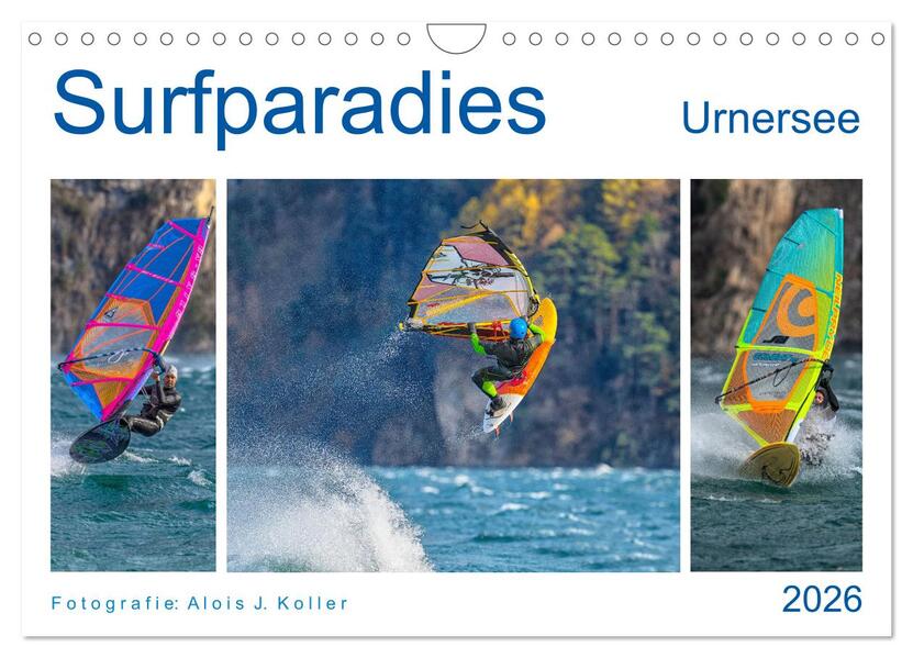 Surfparadies Urnersee (Wandkalender 2026 DIN A4 quer) CALVENDO Monatskalender