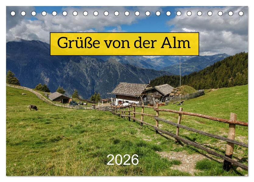 Grüße von der Alm (Tischkalender 2026 DIN A5 quer) CALVENDO Monatskalender