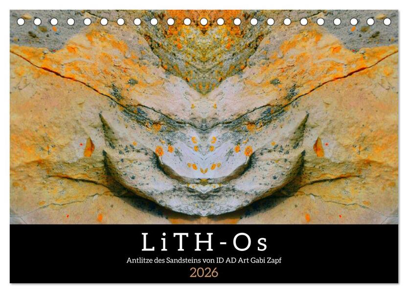 LiTH-Os Antlitze des Sandsteins von ID AD Art Gabi Zapf (Tischkalender 2026 DIN A5 quer) CALVENDO Monatskalender