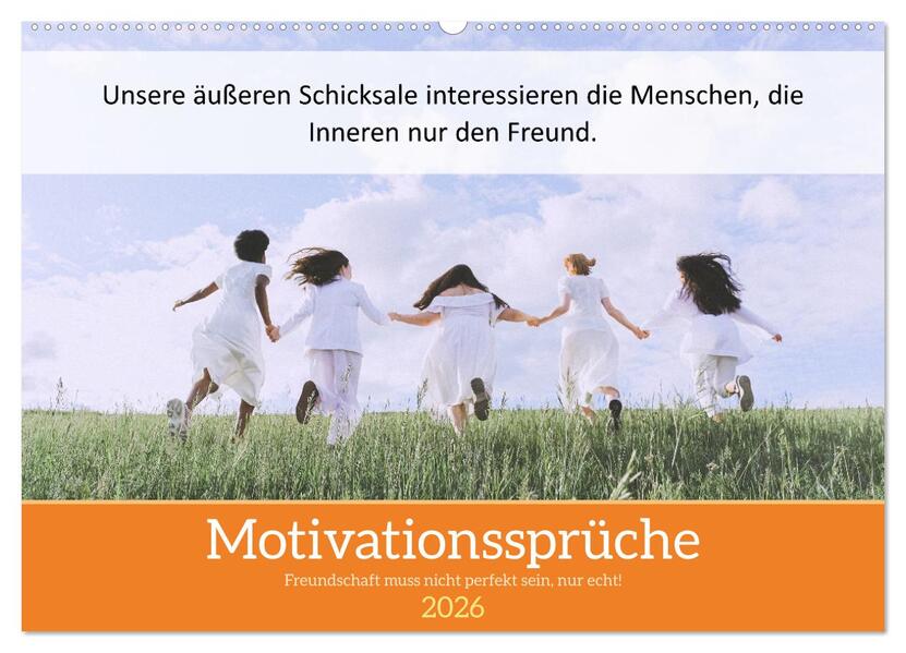 Motivationssprüche Freundschaft (Wandkalender 2026 DIN A2 quer) CALVENDO Monatskalender