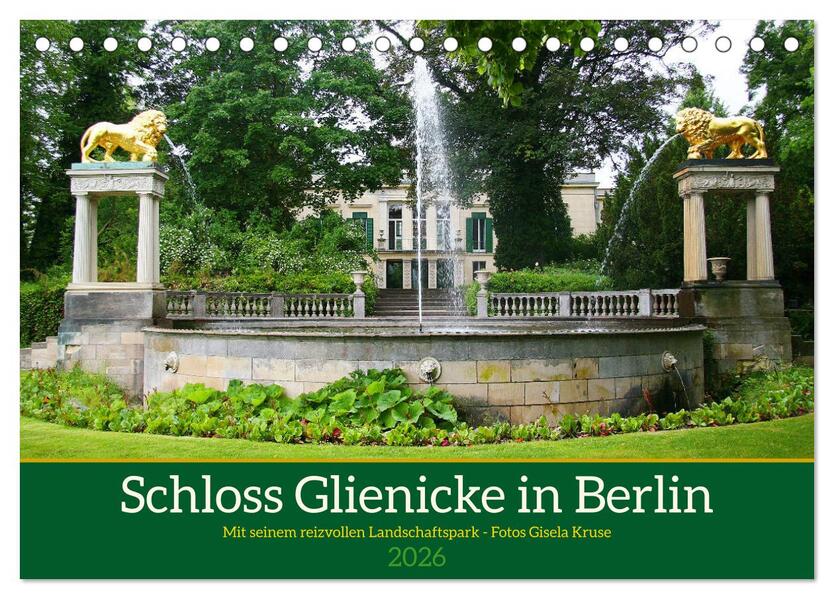 Schloss Glienicke in Berlin - Mit seinem reizvollen Landschaftspark (Tischkalender 2026 DIN A5 quer) CALVENDO Monatskalender