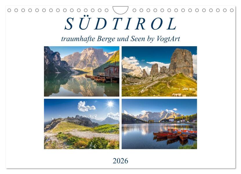 Südtirol traumhafte Berge und Seen by VogtArt (Wandkalender 2026 DIN A4 quer) CALVENDO Monatskalender