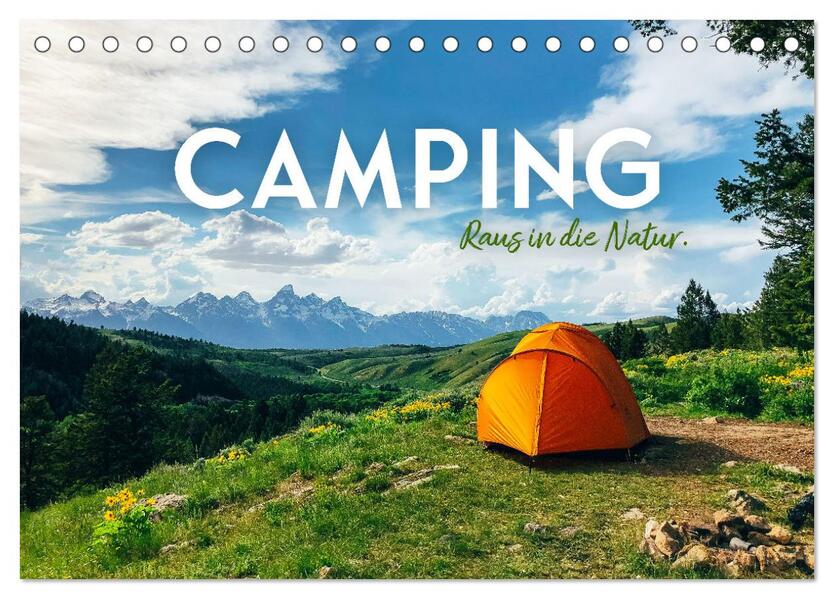 Camping - Raus in die Natur. (Tischkalender 2026 DIN A5 quer) CALVENDO Monatskalender
