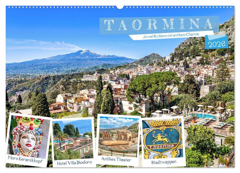 Taormina - Juwel Siziliens mit antikem Charme (Wandkalender 2026 DIN A2 quer) CALVENDO Monatskalender