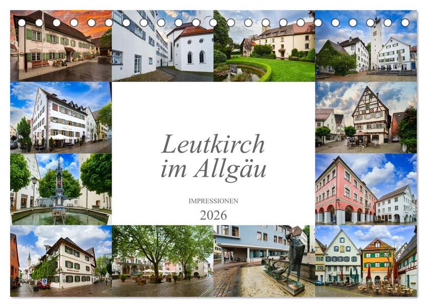 Leutkirch im Allgäu Impressionen (Tischkalender 2026 DIN A5 quer) CALVENDO Monatskalender