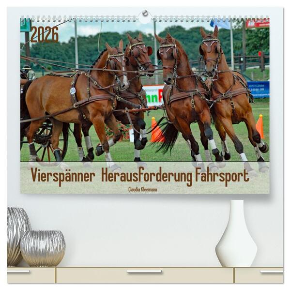 Vierspänner Herausforderung Fahrsport (hochwertiger Premium Wandkalender 2026 DIN A2 quer) Kunstdruck in Hochglanz