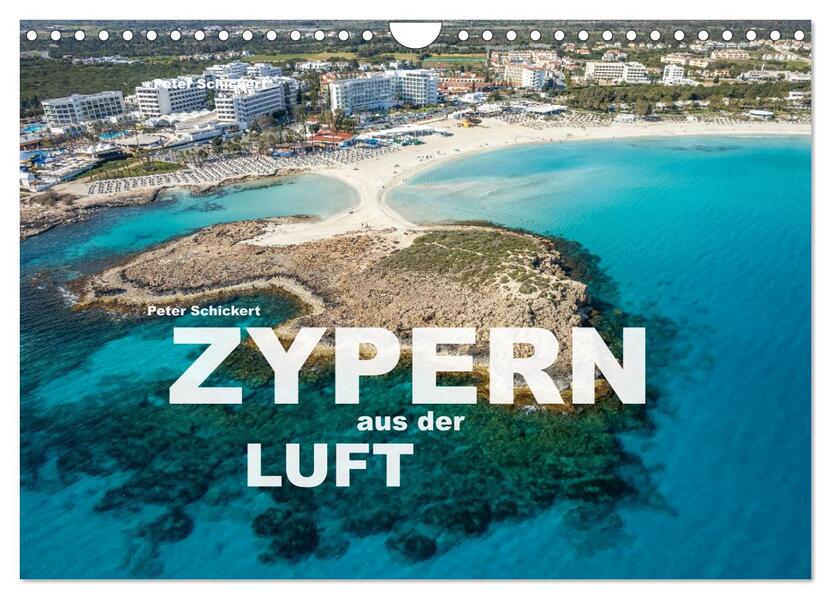 Zypern aus der Luft (Wandkalender 2026 DIN A4 quer) CALVENDO Monatskalender
