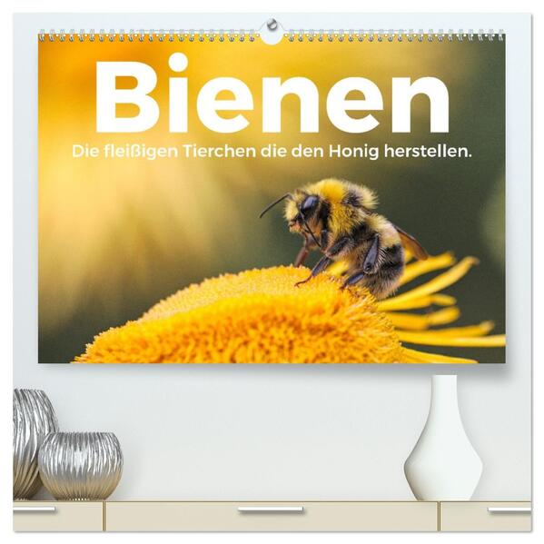 Bienen - Die fleißigen Tierchen die den Honig herstellen. (hochwertiger Premium Wandkalender 2026 DIN A2 quer) Kunstdruck in Hochglanz