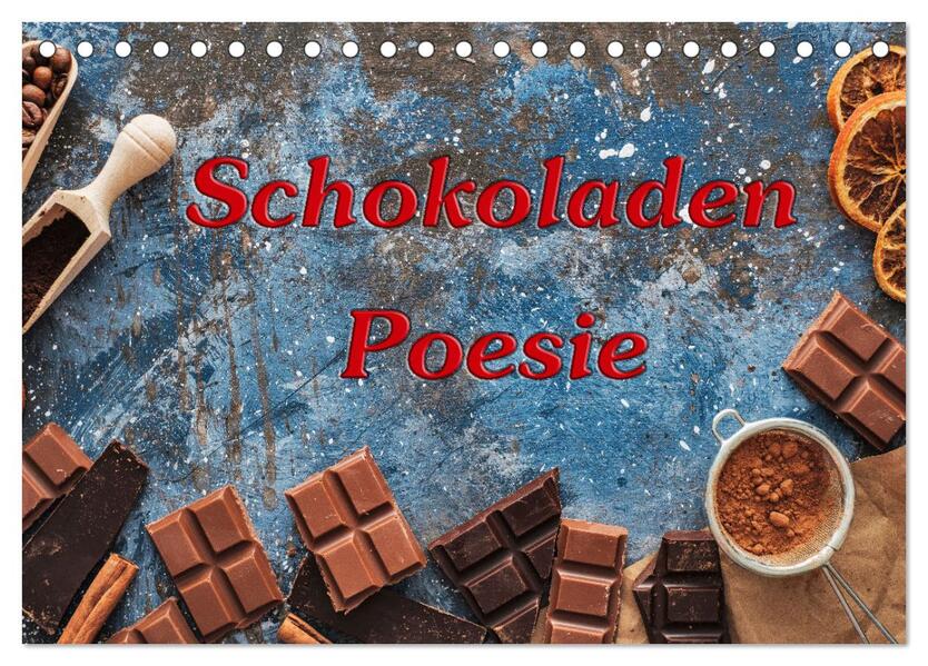 Schokoladen-Poesie (Tischkalender 2026 DIN A5 quer) CALVENDO Monatskalender