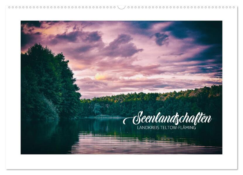 Seenlandschaften Landkreis Teltow-Fläming (Wandkalender 2026 DIN A2 quer) CALVENDO Monatskalender