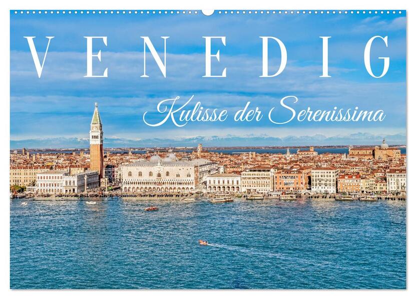 Venedig - Kulisse der Serenissima (Wandkalender 2026 DIN A2 quer) CALVENDO Monatskalender