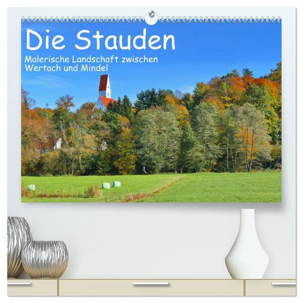 Die Stauden - Malerische Landschaft zwischen Wertach und Mindel (hochwertiger Premium Wandkalender 2026 DIN A2 quer) Kunstdruck in Hochglanz