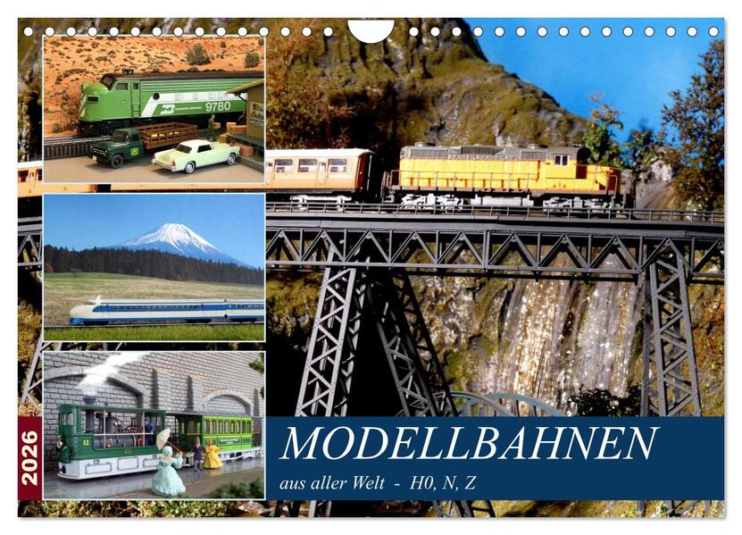 Modellbahnen aus aller Welt - H0 N Z (Wandkalender 2026 DIN A4 quer) CALVENDO Monatskalender
