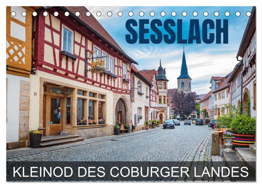 Seßlach - Kleinod des Coburger Landes (Tischkalender 2026 DIN A5 quer) CALVENDO Monatskalender