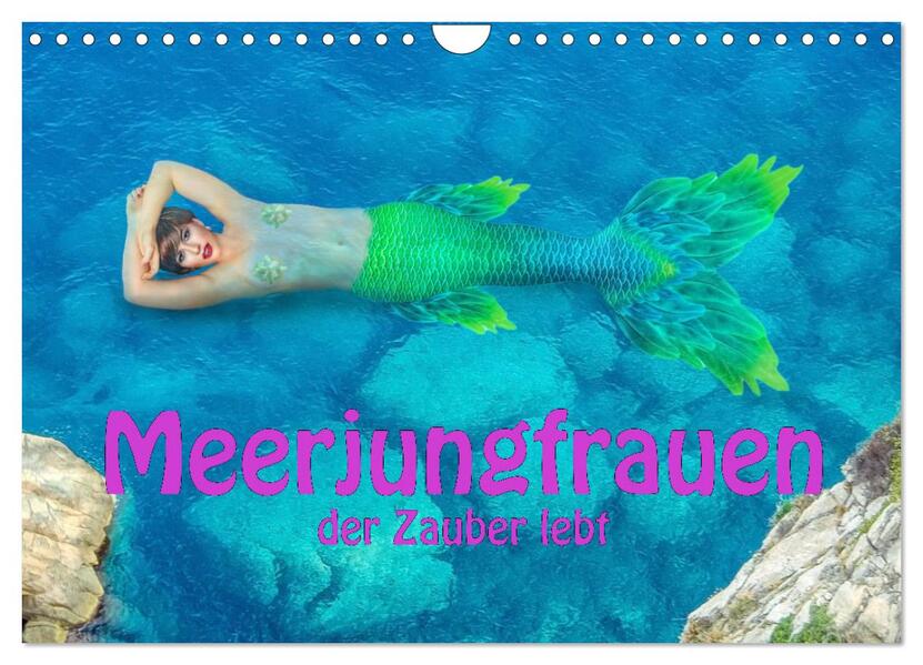 Meerjungfrauen - der Zauber lebt (Wandkalender 2026 DIN A4 quer) CALVENDO Monatskalender