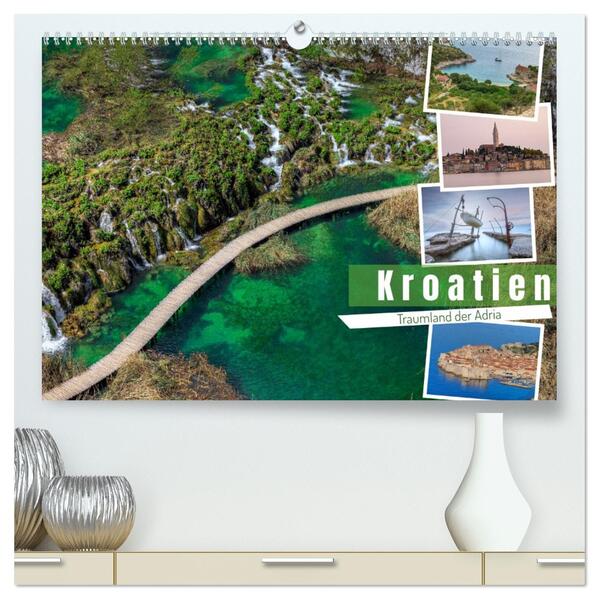 Kroatien Traumland der Adria (hochwertiger Premium Wandkalender 2026 DIN A2 quer) Kunstdruck in Hochglanz