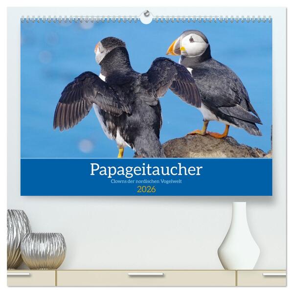 Papageitaucher - Clowns der nordischen Vogelwelt (hochwertiger Premium Wandkalender 2026 DIN A2 quer) Kunstdruck in Hochglanz