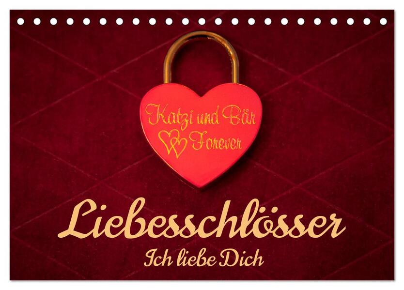 Liebesschlösser Ich liebe Dich (Tischkalender 2026 DIN A5 quer) CALVENDO Monatskalender