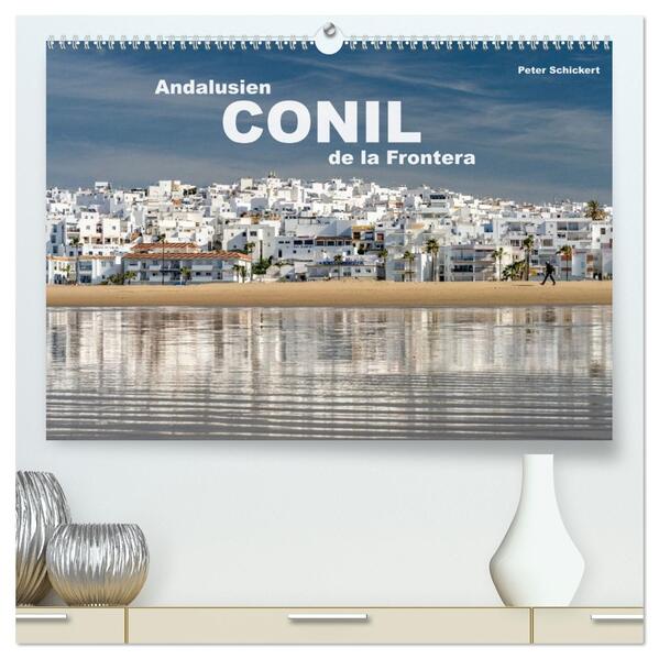 Andalusien - Conil de la Frontera (hochwertiger Premium Wandkalender 2026 DIN A2 quer) Kunstdruck in Hochglanz