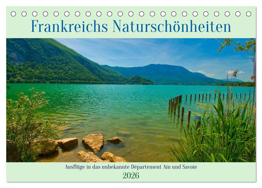 Frankreichs Naturschönheiten (Tischkalender 2026 DIN A5 quer) CALVENDO Monatskalender