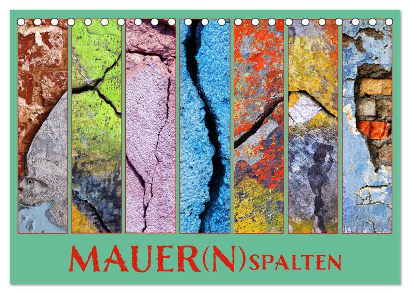 MAUER(N)spalten (Tischkalender 2026 DIN A5 quer) CALVENDO Monatskalender