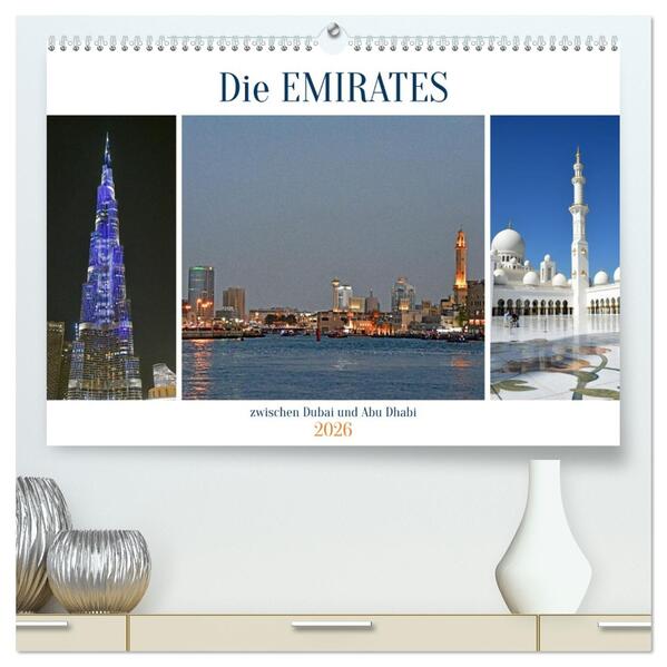 Die EMIRATES zwischen Dubai und Abu Dhabi (hochwertiger Premium Wandkalender 2026 DIN A2 quer) Kunstdruck in Hochglanz