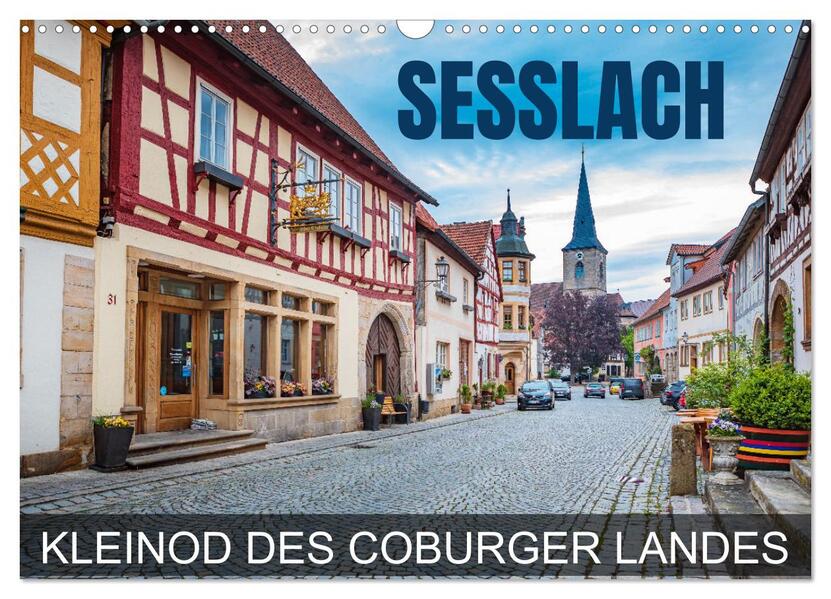 Seßlach - Kleinod des Coburger Landes (Wandkalender 2026 DIN A3 quer) CALVENDO Monatskalender