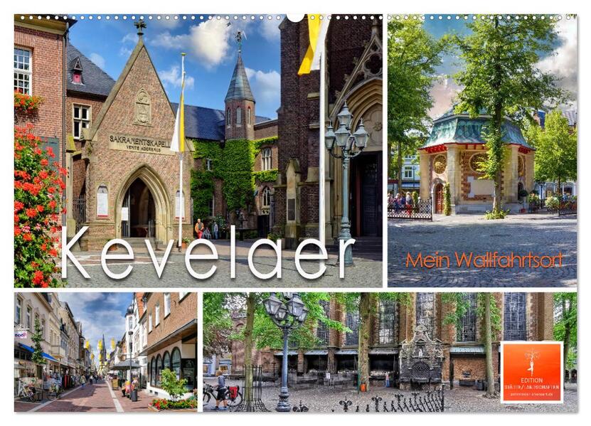 Kevelaer - mein Wallfahrtsort (Wandkalender 2026 DIN A2 quer) CALVENDO Monatskalender