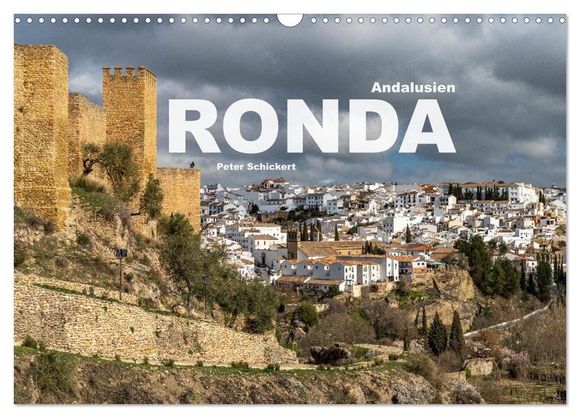 Andalusien - Ronda (Wandkalender 2026 DIN A3 quer) CALVENDO Monatskalender