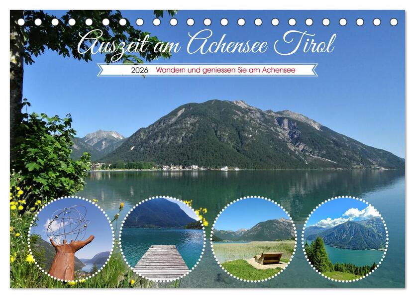 Auszeit am Achensee Tirol (Tischkalender 2026 DIN A5 quer) CALVENDO Monatskalender
