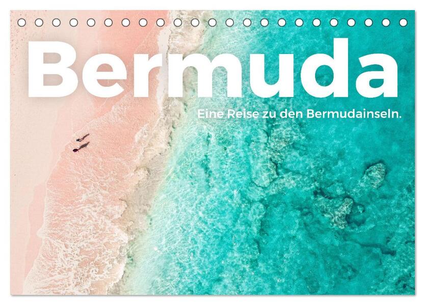 Bermuda - Eine Reise zu den Bermudainseln. (Tischkalender 2026 DIN A5 quer) CALVENDO Monatskalender