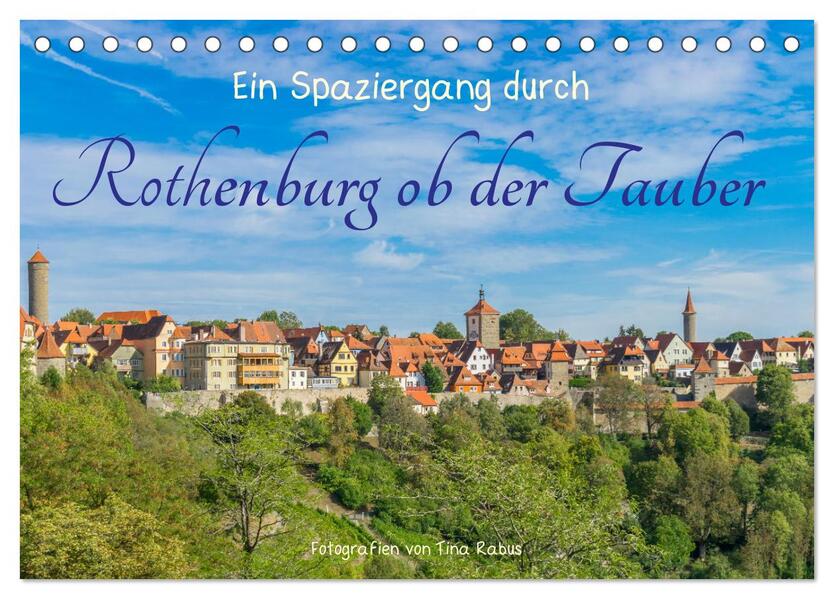 Ein Spaziergang durch Rothenburg ob der Tauber (Tischkalender 2026 DIN A5 quer) CALVENDO Monatskalender