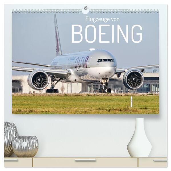 Flugzeuge von Boeing (hochwertiger Premium Wandkalender 2026 DIN A2 quer) Kunstdruck in Hochglanz