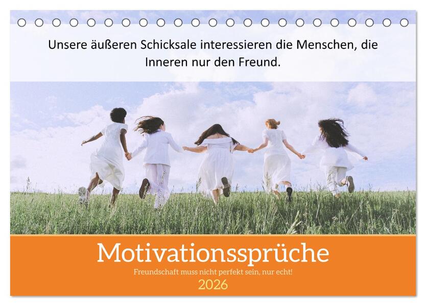 Motivationssprüche Freundschaft (Tischkalender 2026 DIN A5 quer) CALVENDO Monatskalender