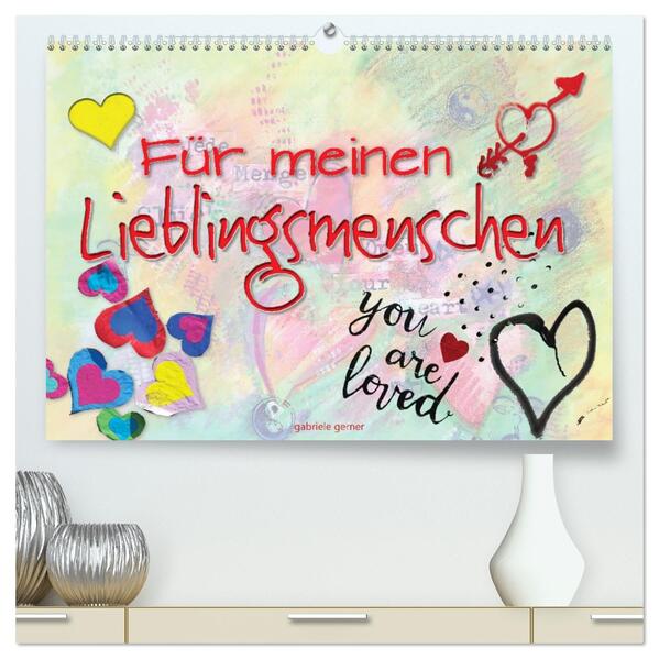 Für meinen Lieblingsmenschen (hochwertiger Premium Wandkalender 2026 DIN A2 quer) Kunstdruck in Hochglanz