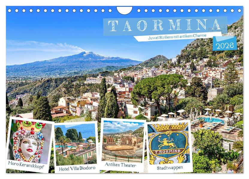 Taormina - Juwel Siziliens mit antikem Charme (Wandkalender 2026 DIN A4 quer) CALVENDO Monatskalender
