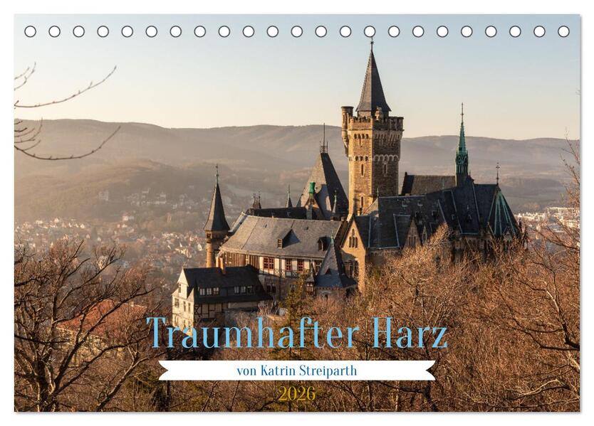 Traumhafter Harz (Tischkalender 2026 DIN A5 quer) CALVENDO Monatskalender