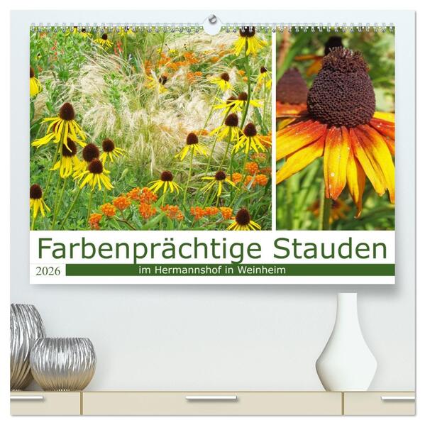 Farbenprächtige Stauden im Hermannshof in Weinheim (hochwertiger Premium Wandkalender 2026 DIN A2 quer) Kunstdruck in Hochglanz