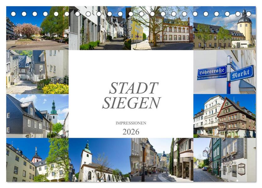Stadt Siegen Impressionen (Tischkalender 2026 DIN A5 quer) CALVENDO Monatskalender