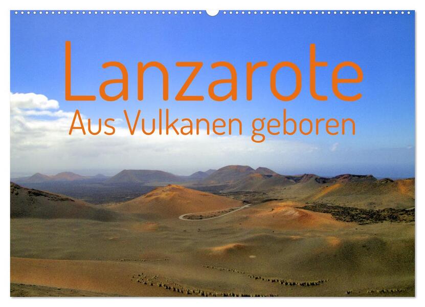 Lanzarote Aus Vulkanen geboren (Wandkalender 2026 DIN A2 quer) CALVENDO Monatskalender