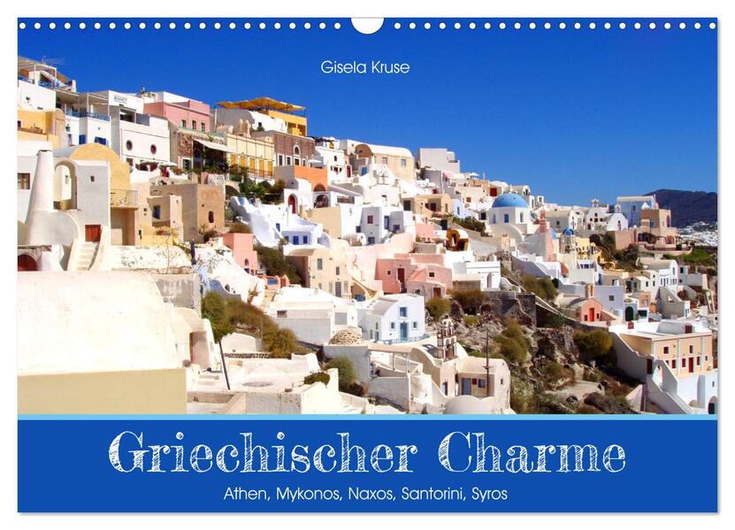 Griechischer Charme (Wandkalender 2026 DIN A3 quer) CALVENDO Monatskalender
