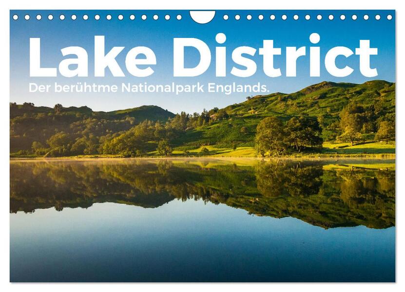 Lake District - Der berühmte Nationalpark Englands. (Wandkalender 2026 DIN A4 quer) CALVENDO Monatskalender