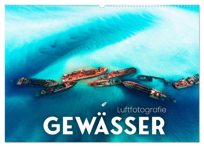 Luftfotografie - Gewässer (Wandkalender 2026 DIN A2 quer) CALVENDO Monatskalender
