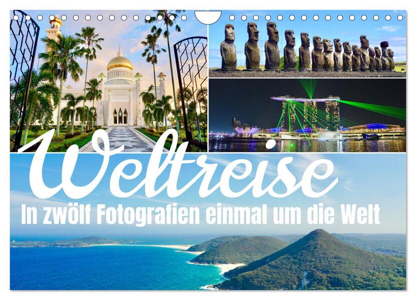 Weltreise in zwölf Fotografien einmal um die Welt (Wandkalender 2026 DIN A4 quer) CALVENDO Monatskalender