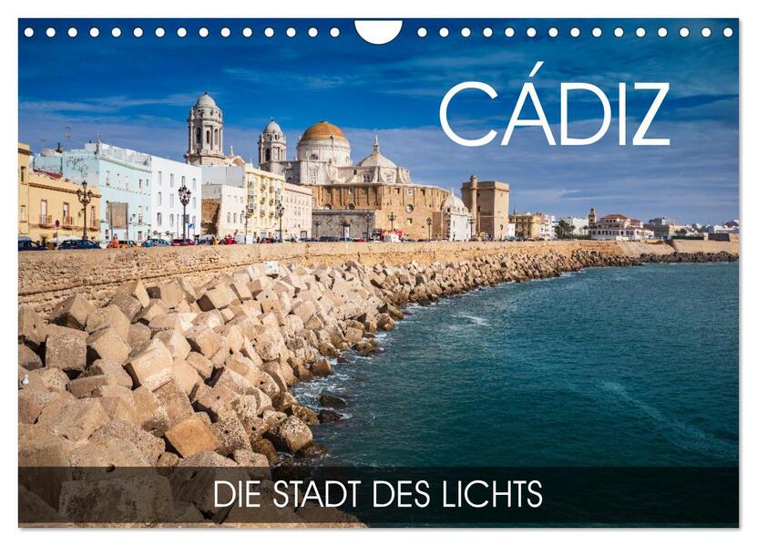 Cádiz - die Stadt des Lichts (Wandkalender 2026 DIN A4 quer) CALVENDO Monatskalender