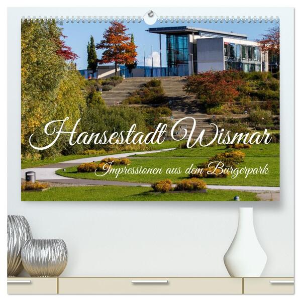 Impressionen aus dem Bürgerpark der Hansestadt Wismar (hochwertiger Premium Wandkalender 2026 DIN A2 quer) Kunstdruck in Hochglanz