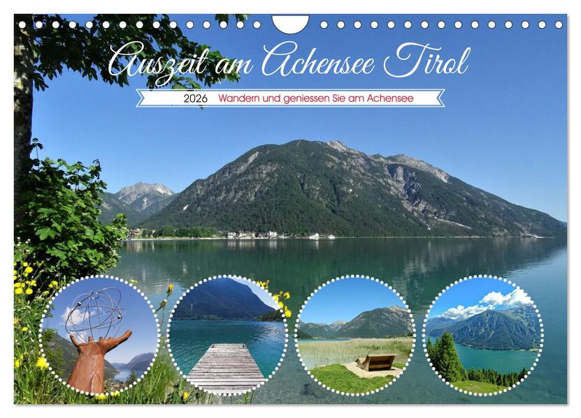 Auszeit am Achensee Tirol (Wandkalender 2026 DIN A4 quer) CALVENDO Monatskalender